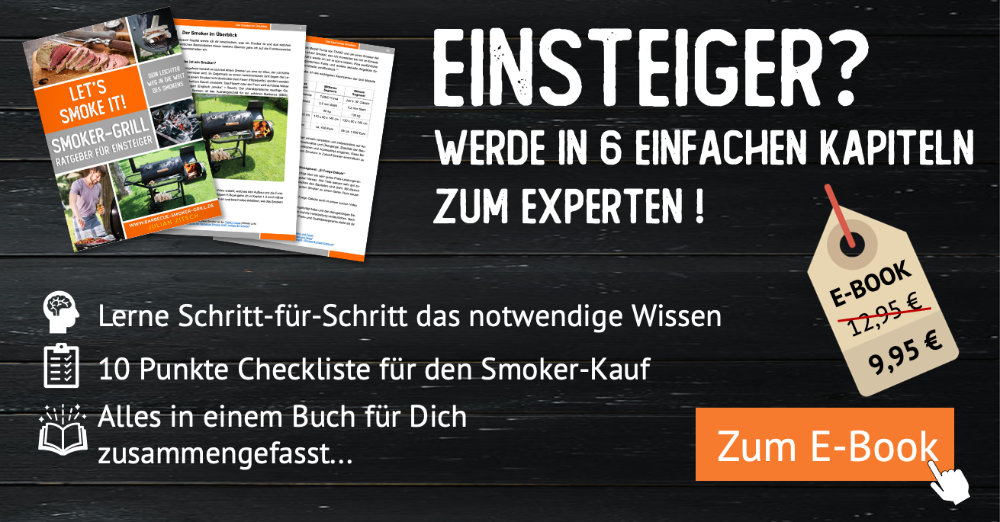 Let´s smoke it! Smoker-Grill für Einsteiger